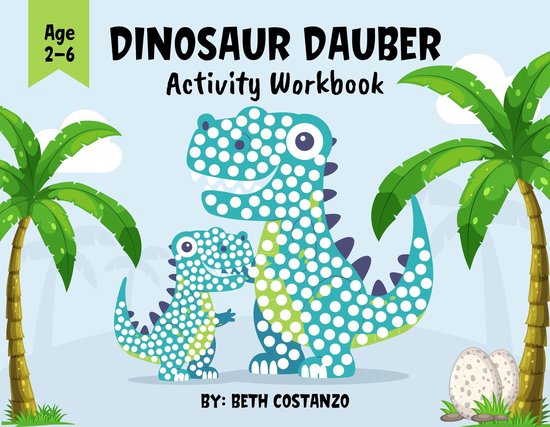 Dot Marker Dinosaur Activity Workbook for ages 2-6 - cover