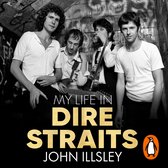 Vier mannen in een grungy ruimte. Tekst: My Life in Dire Straits John Illsley.