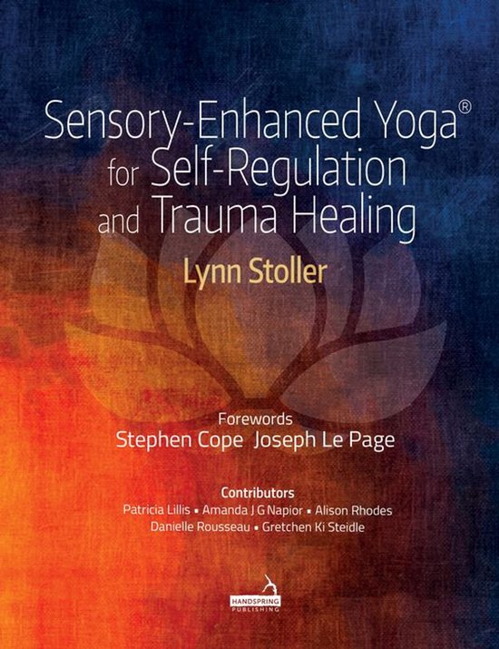 Sensory-Enhanced Yoga® for Self-regulation and Trauma Heali ... - cover