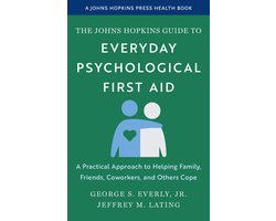 A Johns Hopkins Press Health Book-The Johns Hopkins Guide to Everyday Psychological First Aid