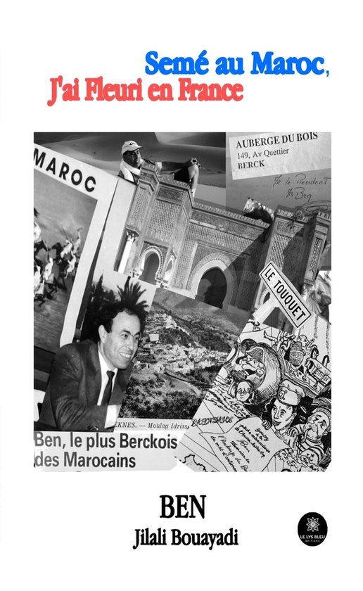 Semé au Maroc, j’ai fleuri en France - cover