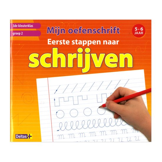 Mijn oefenschrift - Mijn oefenschrift Eerste stappen naar schrijven (5-6 j.) 3de kleuterklas groep 2