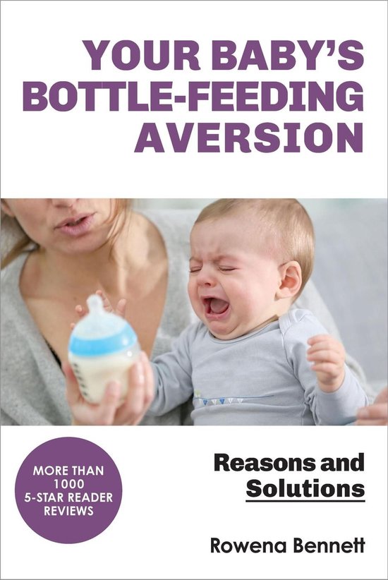 Your Baby’s Bottle-feeding Aversion, Reasons and Solutions - cover