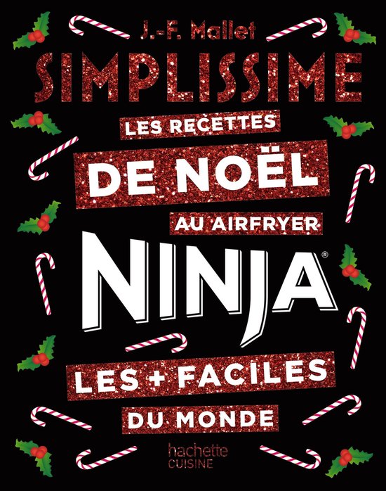 Simplissime NINJA Les recettes de Noël les + faciles du monde