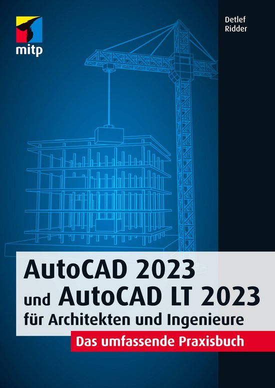 mitp Professional - AutoCAD 2023 und AutoCAD LT 2023 für Ar ... - cover