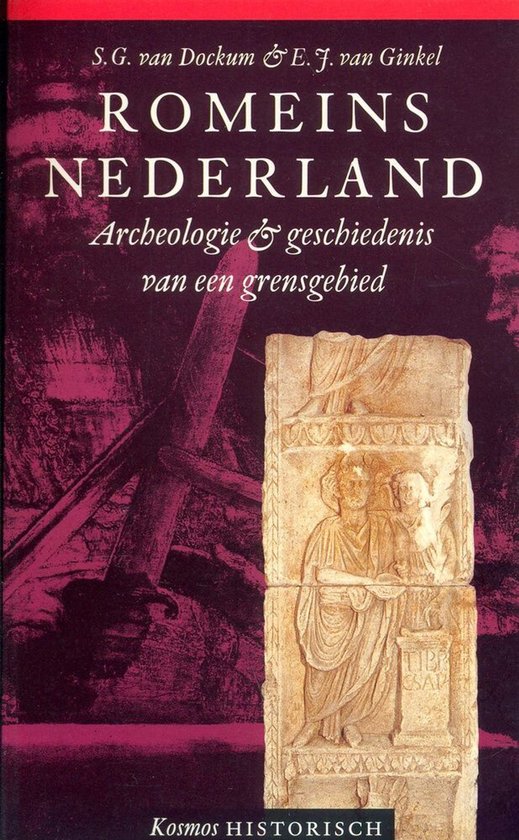 Romeins Nederland: archeologie & geschiedenis van een grensg ... - cover