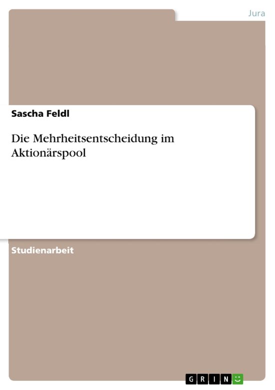 Die Mehrheitsentscheidung im Aktionärspool - cover