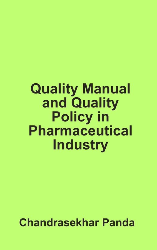 Quality Manual and Quality Policy in Pharmaceutical Industry