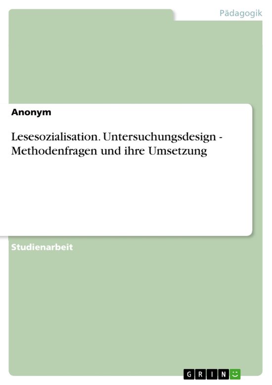 Lesesozialisation. Untersuchungsdesign - Methodenfragen und  ... - cover