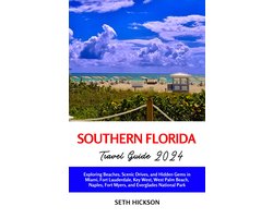 Travel Guides for Avid Explorers - Southern Florida Travel Guide 2024