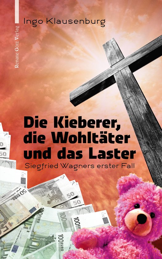 Die Kieberer, die Wohltäter und das Laster - cover