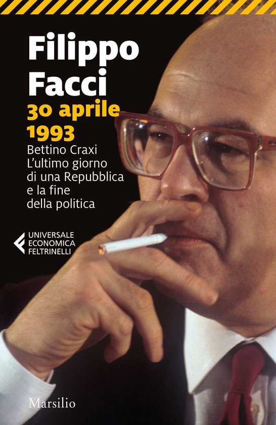 Boekomslag met een portret van Bettino Craxi met bril en sigaret. Titel: Filippo Facci, 30 aprile 1993.