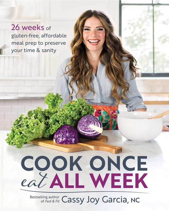 Cook Once, Eat All Week - cover