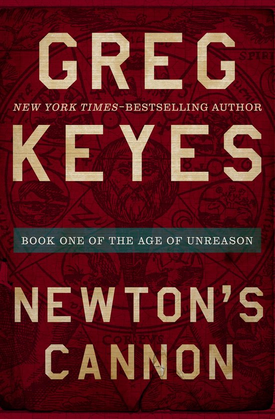 The Age of Unreason 1 - Newton's Cannon - cover