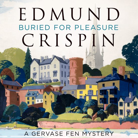 A Gervase Fen Mystery- Buried for Pleasure - cover