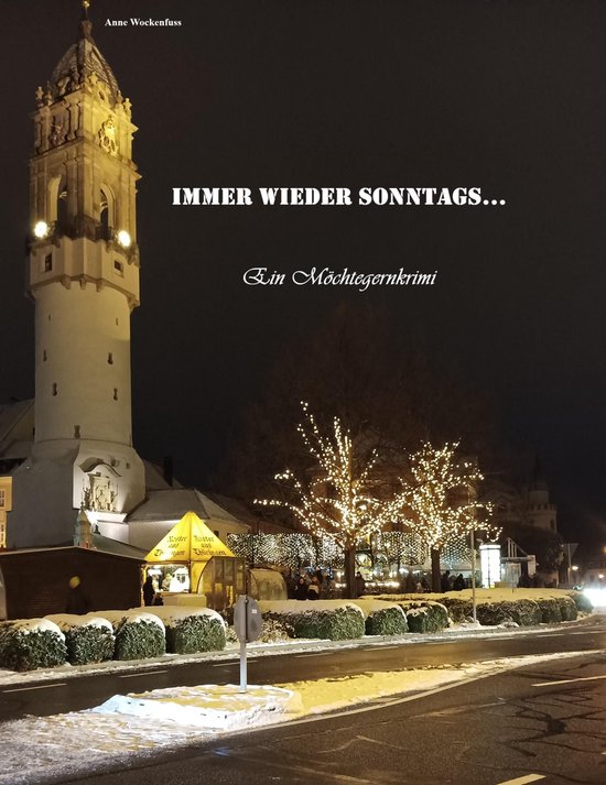 Couverture du livre 'Immer wieder Sonntags...'. Une tour illuminée et un marché d'hiver la nuit.