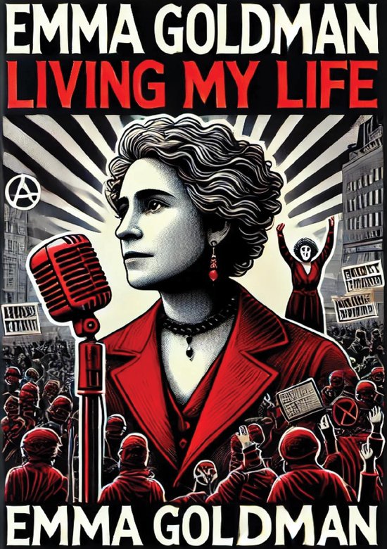 Living My Life: Both Volumes, Complete and Unabridged; - cover