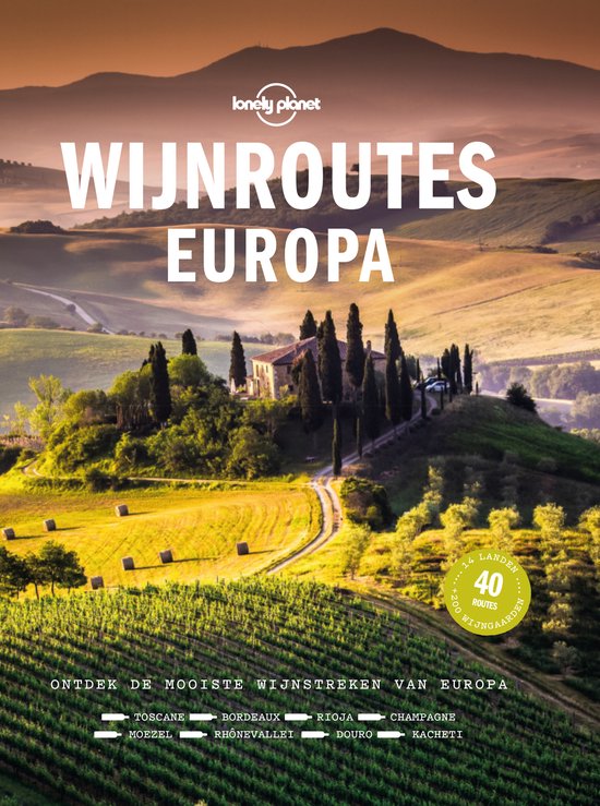 Lonely Planet - Wijnroutes Europa