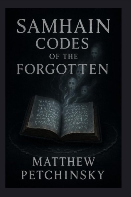 Apophis Magick Series - Samhain Codes of the Forgotten