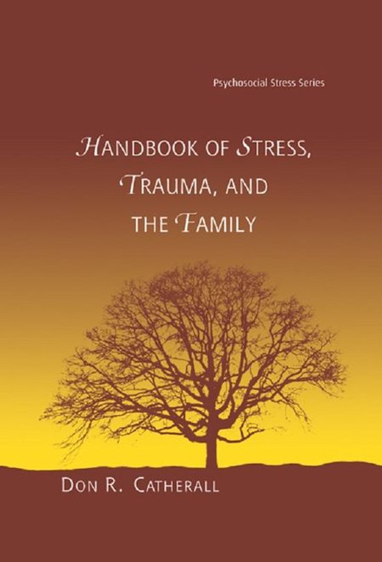 Psychosocial Stress Series - Handbook of Stress, Trauma, and ... - cover
