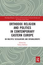 Routledge Religion, Society and Government in Eastern Europe and the Former Soviet States- Orthodox Religion and Politics in Contemporary Eastern Europe