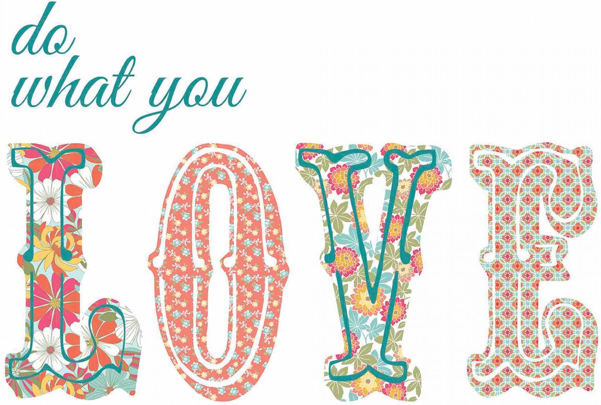 Muursticker 'Do What You Love' - Inspirerende Decoratie - Afmetingen: 50,8 cm x 56 cm