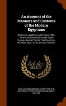 An Account of the Manners and Customs of the Modern Egyptians