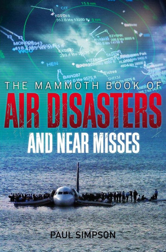 Mammoth Books 429 - The Mammoth Book of Air Disasters and Ne ... - cover