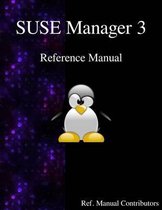 SUSE Manager 3 - Refernce Manual