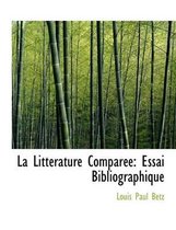 La Litterature Comparee