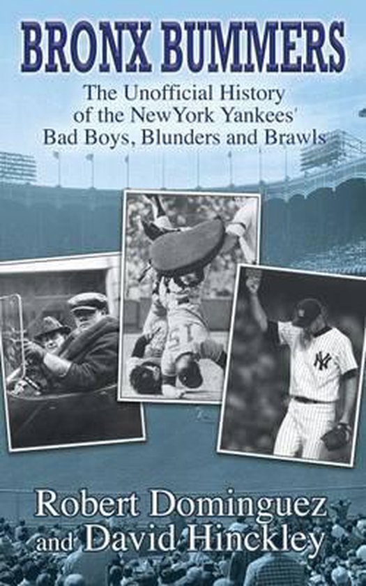 Bronx Bummers - An Unofficial History of the New York Yankee ... - cover