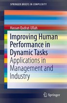 SpringerBriefs in Complexity - Improving Human Performance in Dynamic Tasks