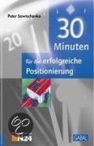 30 Minuten für die erfolgreiche Positionierung