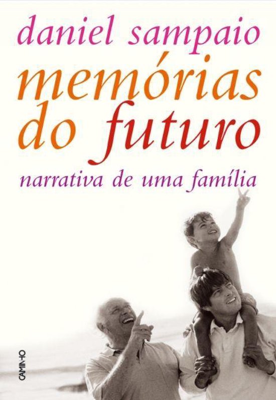 Memórias do Futuro. Uma Narrativa em Família - cover