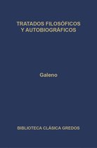 Biblioteca Clásica Gredos 301 - Tratados filosóficos y autobiográficos