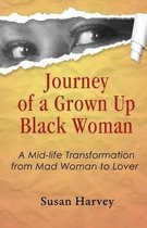 Journey of a Grown Up Black Woman