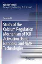 Study of the Calcium Regulation Mechanism of TCR Activation Using Nanodisc and NMR Technologies