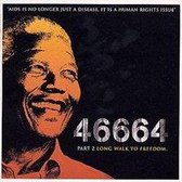 46664: The Mandela Concerts Part 2 - Long Walk to Freedom