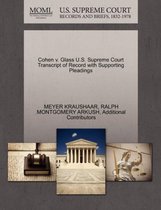 Cohen V. Glass U.S. Supreme Court Transcript of Record with Supporting Pleadings