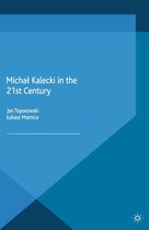 Palgrave Studies in the History of Economic Thought - Michał Kalecki in the 21st Century