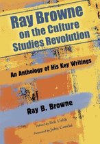 Ray Browne on the Culture Studies Revolution