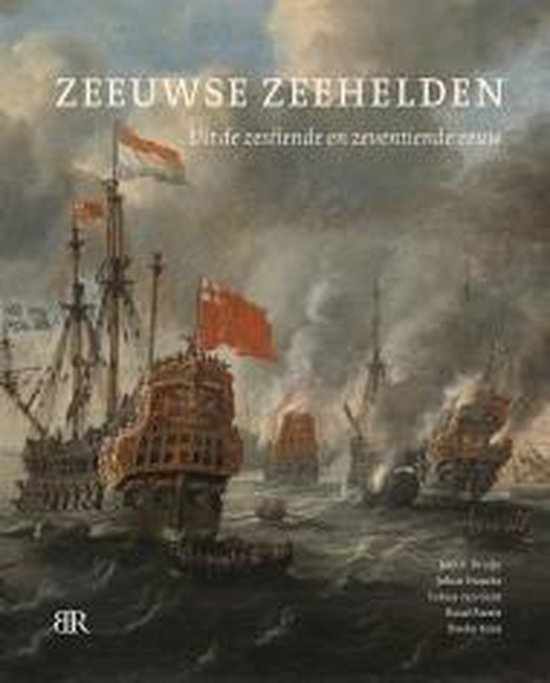 Boekomslag van "Zeeuwse Zeehelden", met een schilderij van schepen in gevecht op zee. De titel "Zeeuwse Zeehelden" staat in witte letters bovenaan.