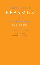 Verzameld werk van Desiderius Erasmus 1 - Gesprekken;Colloquia
