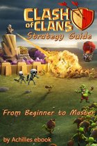 Clash of Clans Strategy Guide