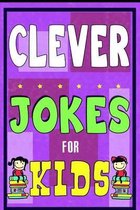 Clever Jokes for Kids