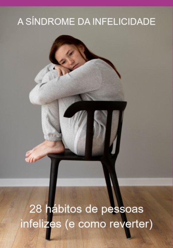 A Síndrome Da Infelicidade - cover