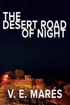 The Desert Road of Night