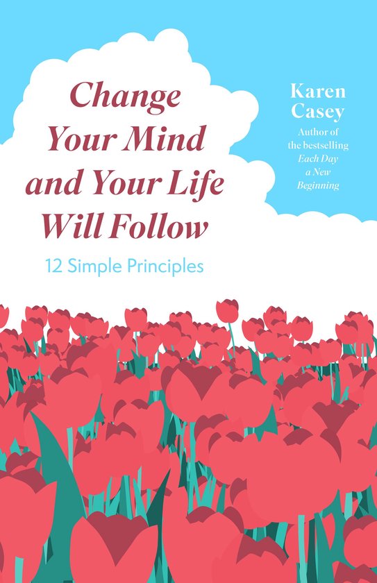 Change Your Mind and Your Life Will Follow - cover