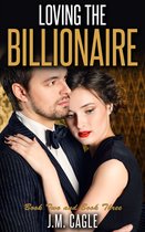 Loving the Billionaire, Book 2 and Book 3