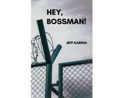 Hey, Bossman!